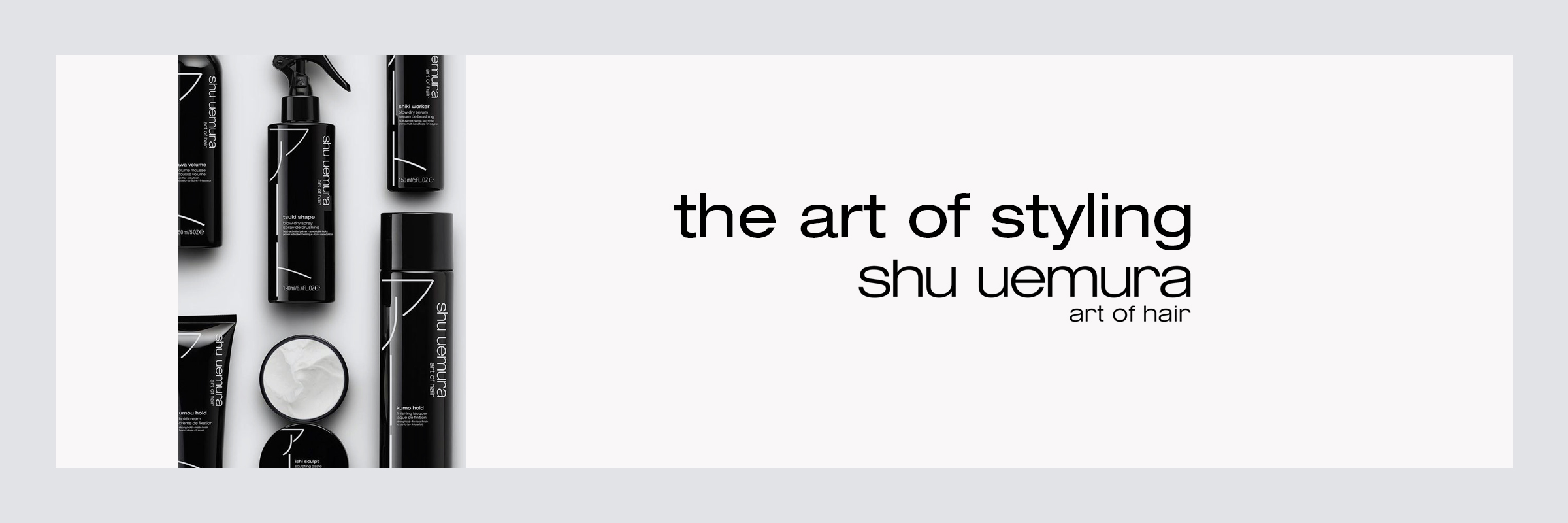 Shu Uemura The Art of Styling